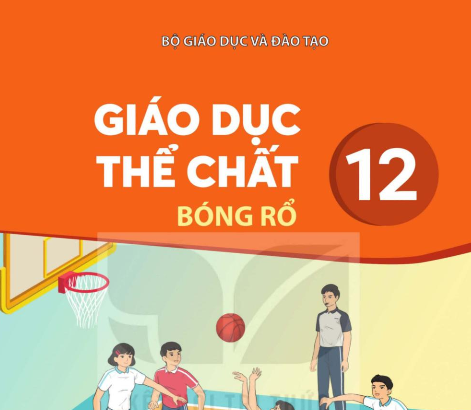 Sách giáo khoa Giáo dục thể chất 12 - Bóng rổ